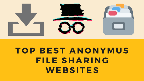 top best anonymus file sharing websites cover